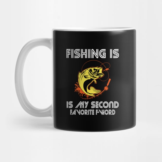 Fishing is my second favorite F-word by FatTize